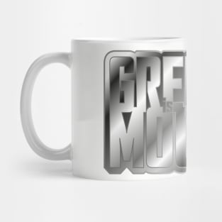 Greed is a Mood Mug